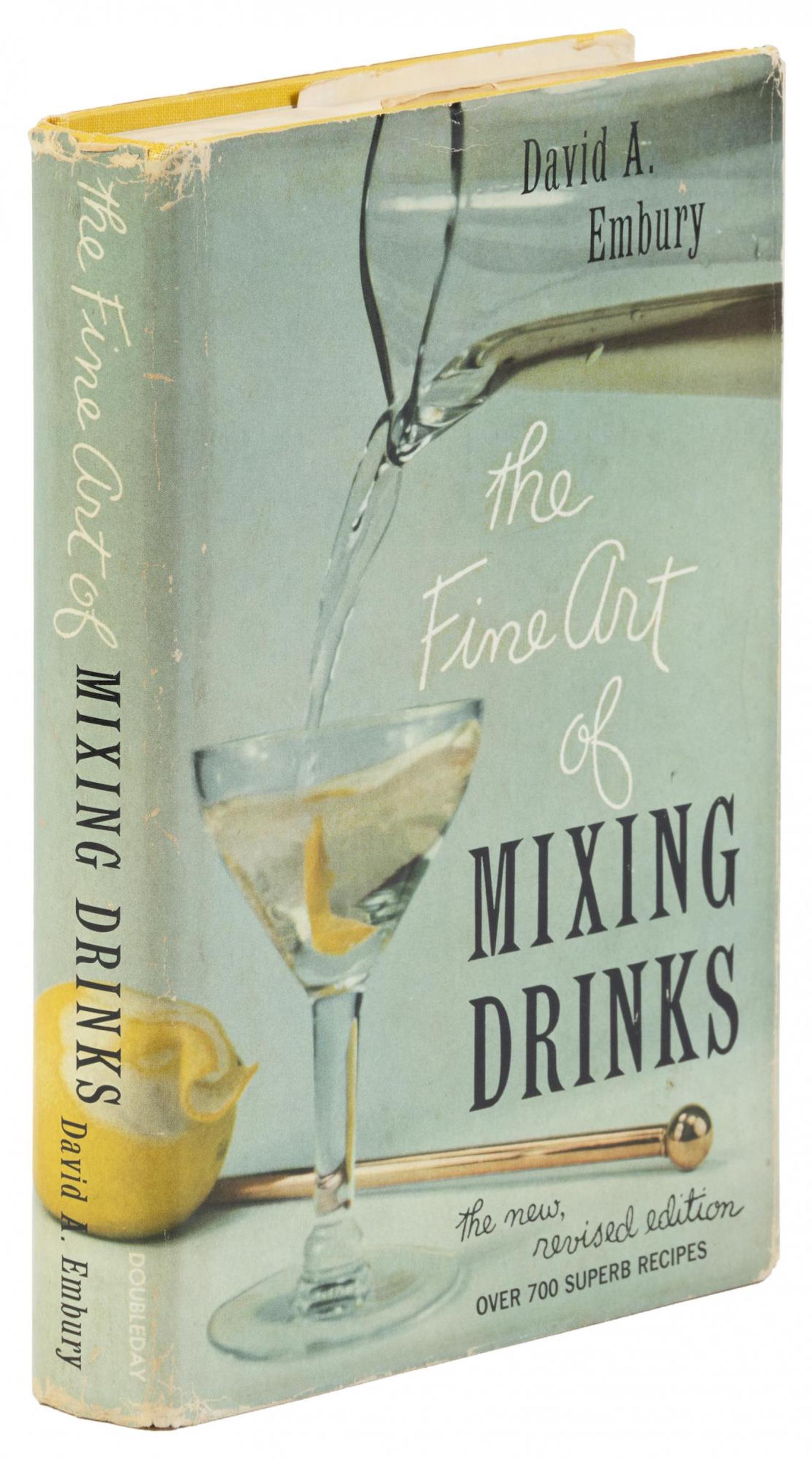The Fine Art of Mixing Drinks by David A. Embury, Estimate: $1200-$1800