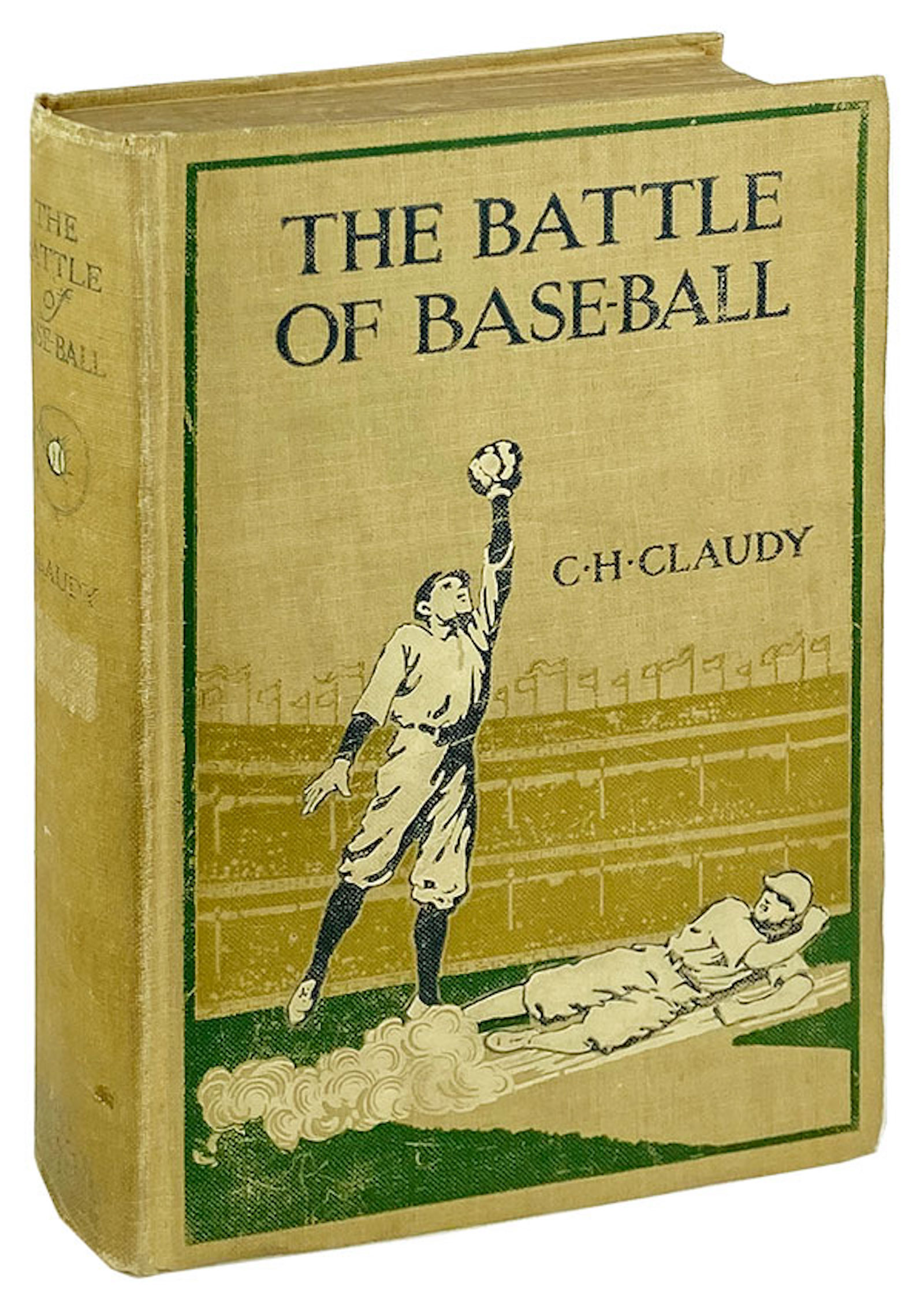 The Battle of Base-Ball by C.H. Claudy. Including How I Became a Big-League Pitcher by Christy Mathewson