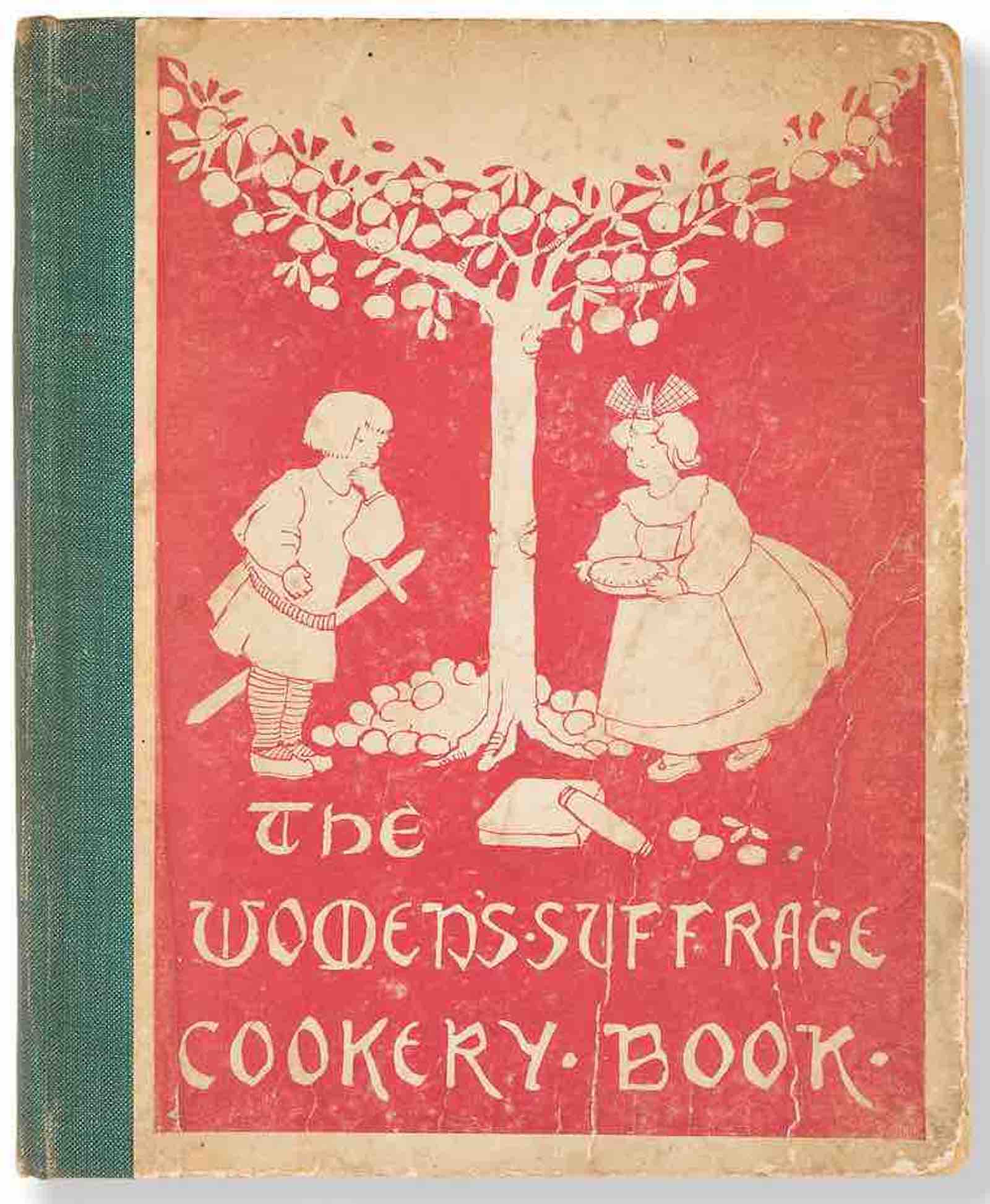 a first edition of The Women's Suffrage Cookery Book (Women's Printing Society, 1909) by Aubrey Dowson